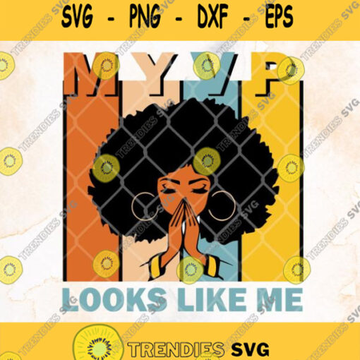 My Vp Looks Like Me Svg Afro Woman Svg The Black Svg Black Woman Svg