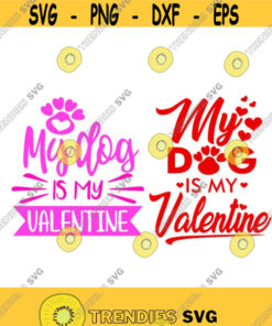 My dog is my Valentines day Cuttable Design SVG PNG DXF eps Designs Cameo File Silhouette Design 1375
