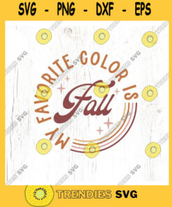 My favorite color is fall SVG cut file Retro fall shirt svg retro fall quote svg pumpkin fall mama svg Commercial Use Digital File