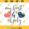 My first 4th of july svg 4th of july svg America svg american flag svg png dxf Cutting files Cricut Cute svg designs print quote svg Design 578