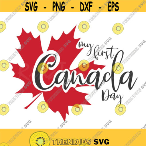 My first Canada Day svg Canada svg png dxf Cutting files Cricut Cute svg designs print Design 422