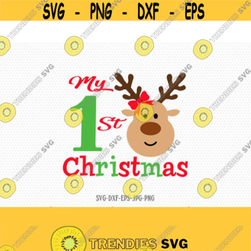 My first Christmas SVG christmas reindeer girl birthday svg CriCut Files svg jpg png dxf Silhouette cameo Design 724