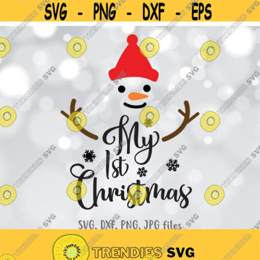 My first Christmas svg My 1st Christmas svg Snowman svg Baby Christmas Cut File Christmas onesie Cricut Silhouette svg dxf png jpg Design 175