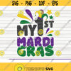 My first Mardi Gras SVG funny Mardi Gras Vector Cut File clipart printable vector commercial use instant download Design 446