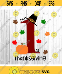 My first Thanksgiving SVG, My 1st Thanksgiving SVG, Thanksgiving SVG, girl, svg, eps, dxf, png cutting file, Silhouette, Cricut