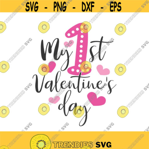 My first Valentines day svg baby svg png dxf Cutting files Cricut Funny Cute svg designs print for t shirt quote svg Design 587