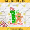My first christmas SVG My 1st christmas SVG First christmas SVG Gingerbread svg