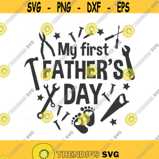 My first fathers day svg fathers day svg png dxf Cutting files Cricut Cute svg designs print Design 478