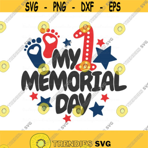 My first memorial day svg memorial day svg baby svg png dxf Cutting files Cricut Cute svg designs print Design 617