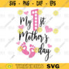 My first mothers day svg mothers day svg baby svg png digital file 309