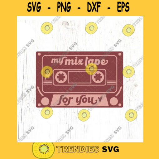 My mix tape for you SVG cut file Retro music Valentines day svg Punk rock valentine svg 80s 90s kid svg Commercial Use Digital File