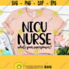 NICU Nurse Whats Your Superpowers Nursing svg Pediatric nurse NICU Nurse svg RN svg Medical svg Cricut Explore air silhouette cameo 3 Design 669