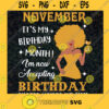 NOVEMBER Is My Birthday Month SVG Birthday Digital Files Cut Files For Cricut Instant Download Vector Download Print Files
