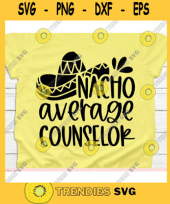 Nacho Average Baby Svg, Cinco De Mayo Svg, Nacho Average Baby Svg File For Cricut, Nacho Average Baby Svg Shirt, Nacho Average Baby Cut File