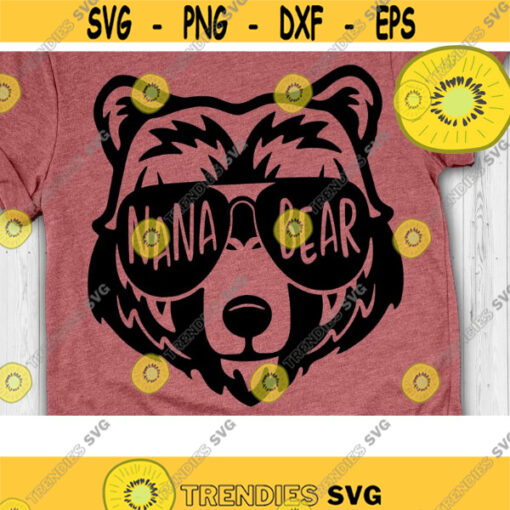 Nana Bear with Sunglasses Svg Grandma Bear Svg Grand Mother Bear Svg Cut files Svg eps dxf png Design 754 .jpg
