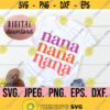 Nana Boho SVG Nana SVG Nana Instant Download Cricut Cut File Retro Nana PNG Best Nana Ever Nana Life Blessed Nana Silhouette Design 726