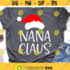 Nana Christmas Svg Nana Claus Svg Christmas Svg Grandma Svg Santa Hat Christmas Shirt Svg Funny Svg Cut Files for Cricut Png Dxf Design 7378.jpg