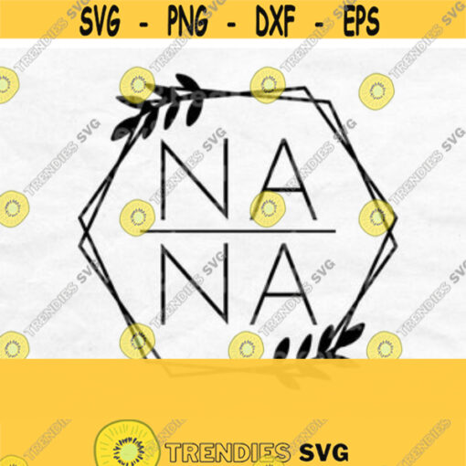 Nana Svg Nana Shirt Svg Nana Square Svg Mothers Day Svg Designs Grandmother Svg Nana Shirt Design Commercial Use Digital Download Design 43