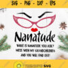 Nanatude Svg What Is Nanatude You Ask Mess With My Grandchildren And You Will Find Out Svg