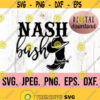Nash Bash SVG Nashville Bachelorette Shirt Lets Get Nashty Nashty Bride SVG Bachelorette Design Cricut Cut File Instant Download Design 38