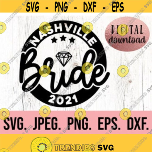 Nashville Bride SVG Lets Get Nashty Nash Bash PNG Nashville Bachelorette Design Nashty Bride Cricut Cut File Instant Download Design 28