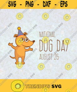 National Dog Day Svg August 26 Svg Dog Lover Svg Love Dog Svg Animal Svg