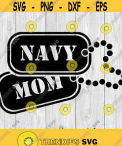 Navy Mom Dog Tags svg png ai eps dxf DIGITAL FILES for Cricut CNC and other cut or print projects Design 175