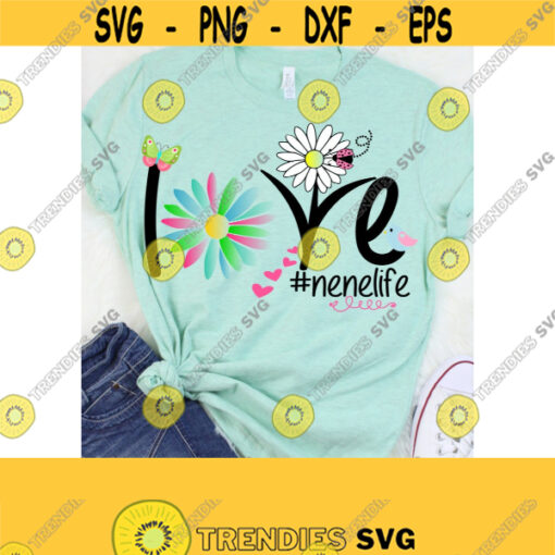 Nenelife Sublimation Design Nene PNG File Grandmother T Shirt Design Spring Grandmother Design Sublimation Design PNG JPEG