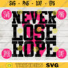 Never Lose Hope svg png jpeg dxf cutting file Commercial Use Vinyl Cut File Gift for Her Breast Cancer Awareness Ribbon BCA 1572
