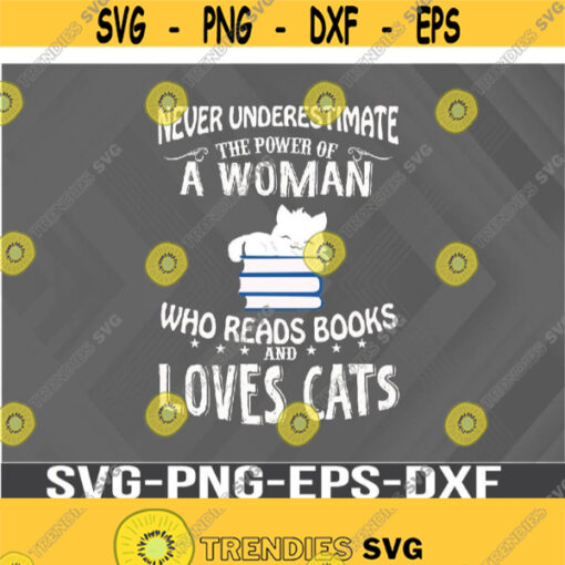 Never underestimate A women who reads book and loves cat Svg png eps dxf digital download file Design 377