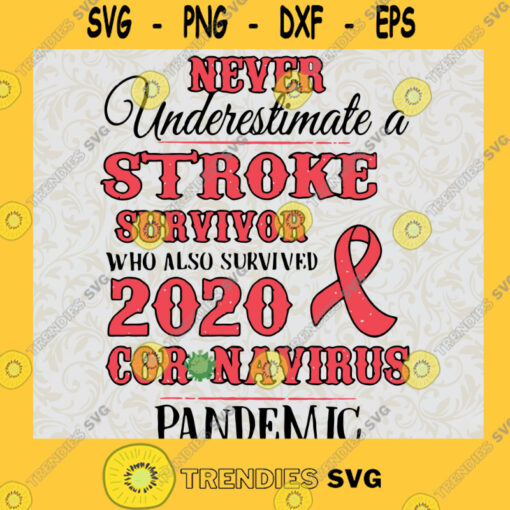 Never underestimate a stroke survivor SVG Coronavirus 2020 SVG Cancer SVG