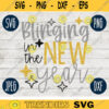 New Year SVG Blinging in the New Year svg png jpeg dxf Silhouette Cricut Vinyl Cut File Winter Holiday Shirt Small Business 1821