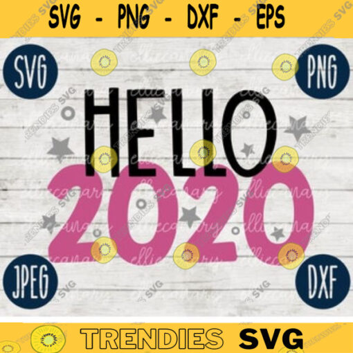 New Year SVG Hello 2020 svg png jpeg dxf Silhouette Cricut Vinyl Cut File Winter Holiday Shirt Small Business 2408