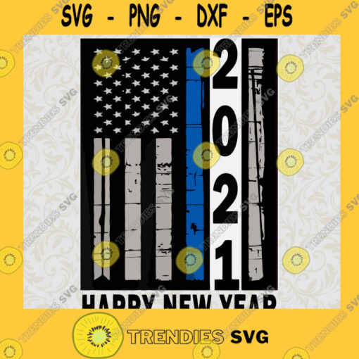 New Years Eve Special Gift Happy New Year 2021 Flag America SVG PNG EPS DXF Silhouette Digital Files Cut Files For Cricut Instant Download Vector Download Print Files