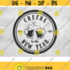 New Years SVG Cheers to the New Year SVG cut file New Years Eve shirt Iron on file NYE svg file New Years Decor svg file 2022 svg Design 171