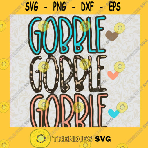 New gobble gobble gobble mom me SVG PNG EPS DXF Silhouette Digital Files Cut Files For Cricut Instant Download Vector Download Print Files