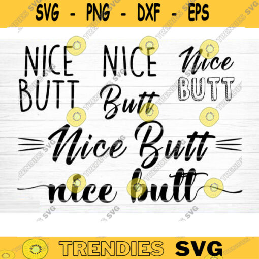 Nice Butt Bundle Svg Files Bathroom Humor Sign Funny Bathroom Saying Nice Butt Printable Vector Clipart Design 325 copy