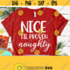 Nice Until Proven Naughty SVG Christmas Svg File for Cricut Silhouette Design 459
