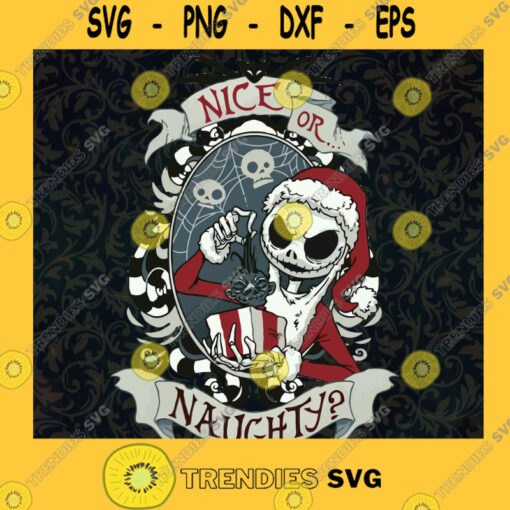 Nice or Naughty SVG Jack Skellington Horror Characters SVG Jack Skellington Halloween SVG