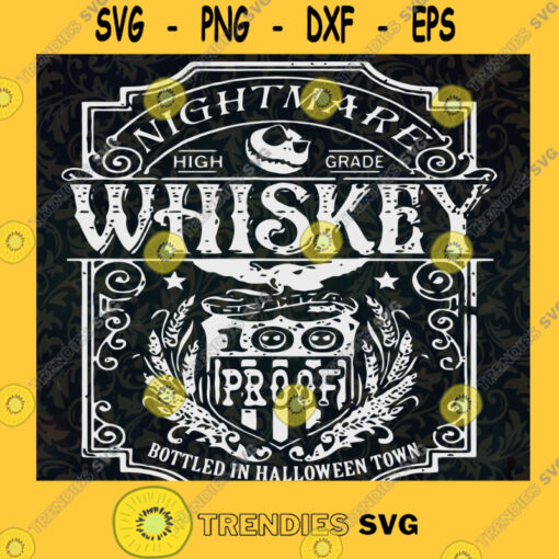 Nightmare High Grade Whiskey SVG Halloween SVG Jack Skellington Whiskey SVG