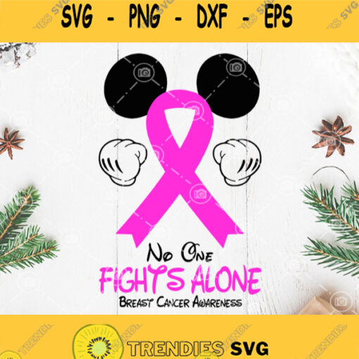 No One Fights Alone Breast Cancer Awareness Svg Mickey Cancer Svg