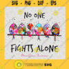 No One Fights Alone PNG Breast Cancer Awareness Digital Download Sublimation Design INSTANT DOWNLOAD