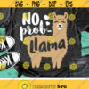 No Prob Llama Svg No Problem Llama Svg Funny Llama Quote Svg Dxf Eps Png Cute Alpaca Kids Clipart Woman Shirt Design Silhouette Cricut Design 2564 .jpg