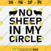 No Sheep In My Circle Svg Png