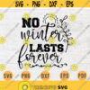 No Winter Lasts Forever Spring SVG File Spring Season Svg Cricut Cut Files INSTANT DOWNLOAD Cameo File Iron On Shirt n323 Design 922.jpg