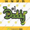 No1 Daddy Svg Daddy SVG Dad Svg Best Dad Svg Daddy Shirt Svg Happy Fathers Day Svg Fathers Day Shirt Svg Dad Clipart Cut Files Design 393