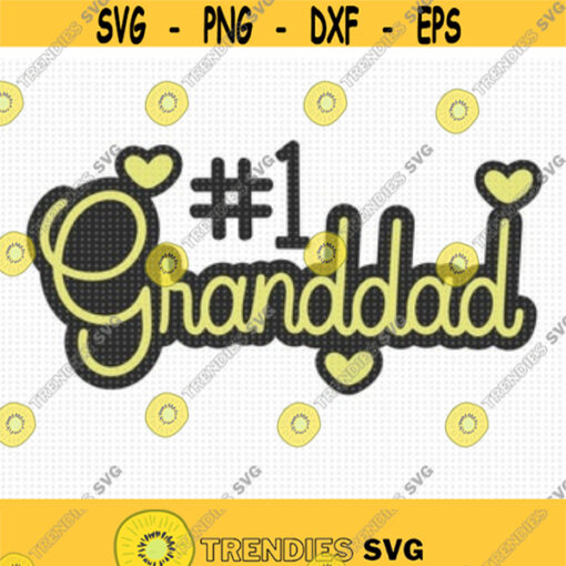 No1 Granddad SVG Granddad Svg Grandpa Svg Best Grandpa Svg Granddad Shirt Svg Grandfather Svg Happy Fathers Day Svg Fathers Day Design 92