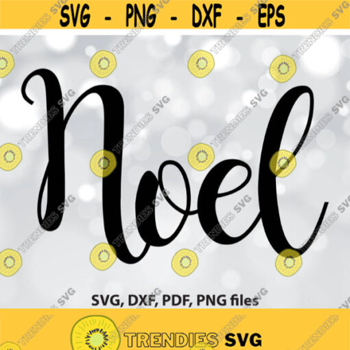 Noel SVG File Noel DXF Noel Cut File Noel clip art Noel PNG Noel Cricut Noel Cameo File Noel Silhouette Noel Vector art Noel pdf Design 1185