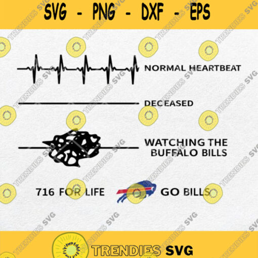 Normal Heartbeat Deceased Watching The Buffalo Bills 716 For Life Go Bills Svg