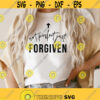 Not Perfect Just Forgiven SVG Christian SVG Jesus SVG Faith Svg bible Quotes shirt gift Svg Cross Svg Blessed Svg Png Dxf Cricut Design 291